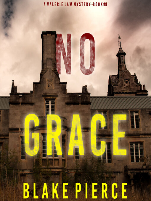 Title details for No Grace by Blake Pierce - Available